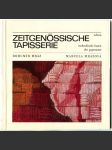 Zeitgenössische Tapiserie [tapisérie; umění; design; Tschechische Kunst der Gegenwart] - náhled