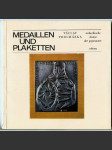 Medailen und Plaketten [medaile; medailérství; plakety; umění; design; Tschechische Kunst der Gegenwart] - náhled