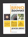 Brno židovské - Historie a památky židovského osídlení města Brna - náhled