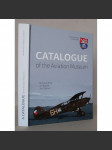 Catalogue of the Aviation Museum [Letecké muzeum Kbely, letiště Praha-Kbely, dějiny letectví, historická dopravní a vojenská letadla] - náhled