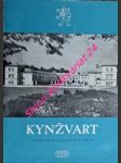 Kynžvart státní zámek a památky v okolí - wirth zdeněk / vondra jiří / pešina jaroslav / rokyta hugo / blažková jarmila / nauman pavel / lifka bohumír / šamánková eva - náhled