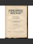 Sborník příspěvků k dějinám hl. m. Prahy, díl I/2 [město Praha, dějiny, mj. Soupis rukopisů chovaných v Archivu hl. m. Prahy, O středověkém radním zřízení v městech pražských] - náhled