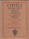 Chvíle rozkošné, vážné, i teskné,: jak je v renesanční Plzni v počátcích 16. věku. - náhled