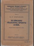 Ze základu tělocviku, sportu a her.: Cyklus úvah a vědeckých statí - náhled
