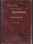 Vollstandiger Lehrkurz des Hypnotismus. Haupt-Kursus. - náhled