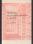 Sborník státního archivu v Opavě 1971 - 1975 - náhled