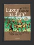 Luxus na dluh? - náhled