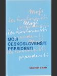 Moji českoslovenští presidenti - náhled