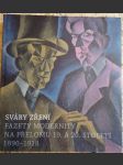 Sváry zření. Fazety modernity na přelomu 19. a 20. století 1890 - 1918. - náhled