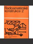 Radioamatérské konstrukce 2 (elektrotechnika) - náhled