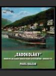 Zadokoláky / Fenomén pro Labe: kolesový remorkér poháněný naftovým motorem - náhled