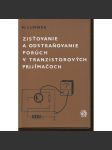 Zisťovanie a odstraňovanie porúch v  tranzistorových prijímačoch (tranzistory) - text slovensky - náhled