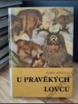 U pravěkých lovců - náhled