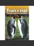 Tváří v tvář. Průvodce úspěšnou komunikací (psychologie, komunikace) - náhled