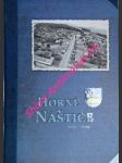 Horné naštice 1295 -2022 monografia obce - lukačka ján / kšiňanová mária / kvasnicová olga / šišmiš milan / šmotláková blažena / turčan vlado / žatková božena - náhled