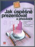 Jak úspěšně prezentovat a přesvědčit - náhled