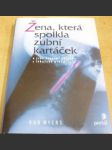 Žena, která spolkla zubní kartáček - náhled