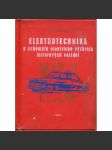 Elektrotechnika a schémata elektrické výzbroje motorových vozidel [kniha pro motoristy, autoelektrikáře, studenty a techniky] - náhled