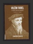 Vilém Farel - V první linii reformace - náhled