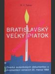 BRATISLAVSKÝ VELKÝ PIATOK - Zbierka autentických dokumentov o zhromaždení veriacich 25. marca 1988 - KOREC Ján Chryzostom - náhled