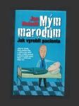 Mým marodům - Jak vyrobit pacienta - náhled