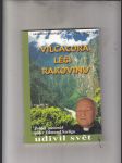 Vilcacora léčí rakovinu (Polský misionář páter Edmund Szeliga) - náhled