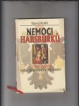 Nemoci Habsburků (Z chorobopisů velké panovnické dynastie) - náhled