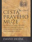 Cesta pravého muže. Duchovní průvodce pro muže - náhled