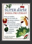 Super dieta - kniha pro zdraví - náhled