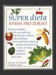 Super dieta - kniha pro zdraví - náhled