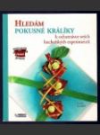 Hledám pokusné králiky k ochutnávce svých kuchařských experimentů - náhled