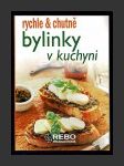 Rychle & chutně - Bylinky v kuchyni - náhled