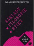 Základy společenských věd (Filosofie, Etiky): Pro střední školy - náhled