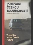 Putování českou budoucností / Travelling in the Czech Future - náhled