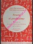 Vesele si poskočme říkadla a pohybové pohádky pro děti - bürgrová věra / schimann karel - náhled