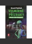 Vesmírné přízraky – Odkud a proč přicházejí - náhled