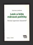 Lesk a bída měnové politiky - náhled