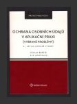 Ochrana osobních údajů v aplikační praxi (vybrané problémy) - náhled