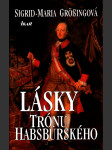 Lásky trónu habsburského - náhled