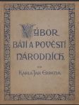 Výbor bájí a pověstí národních od Karla Jar. Erbena - náhled