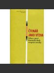 Čtenář jako výzva. Výbor z prací kostnické školy recepční estetiky (literární dějiny) - náhled