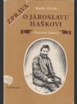 Zpráva o Jaroslavu Haškovi (Toulavé housle) - náhled