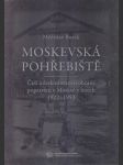 Moskevská pohřebiště - náhled