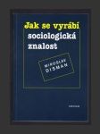 Jak se vyrábí sociologická znalost - náhled