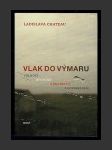 Vlak do Výmaru: Volnost, rovnost a bratrství s Goebbelsem - náhled