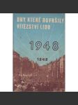 Dny, které dovršily vítězství lidu. Sjezd rolníků a rolnických komisí 28.-29. února 1948 v Praze (edice: Knihovna ministerstva zemědělství) [komunistický puč, Únor 1948, komunismus, propaganda] - náhled