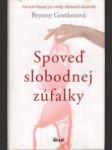 Spoveď slobodnej zúfalky - náhled