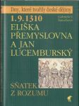 1.9.1310 - Eliška Přemyslovna a Jan Lucemburský - sňatek z rozumu - náhled