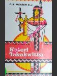 Kateri tekakwitha - weiser františek t.j. - náhled