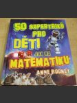 50 supertriků pro děti jak na matematiku - náhled